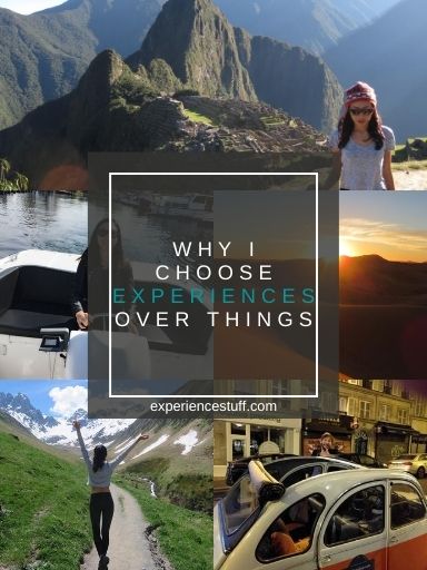 Why I Choose Experiences Over Things