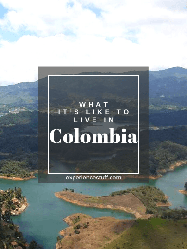 What it’s Like to Live in Colombia